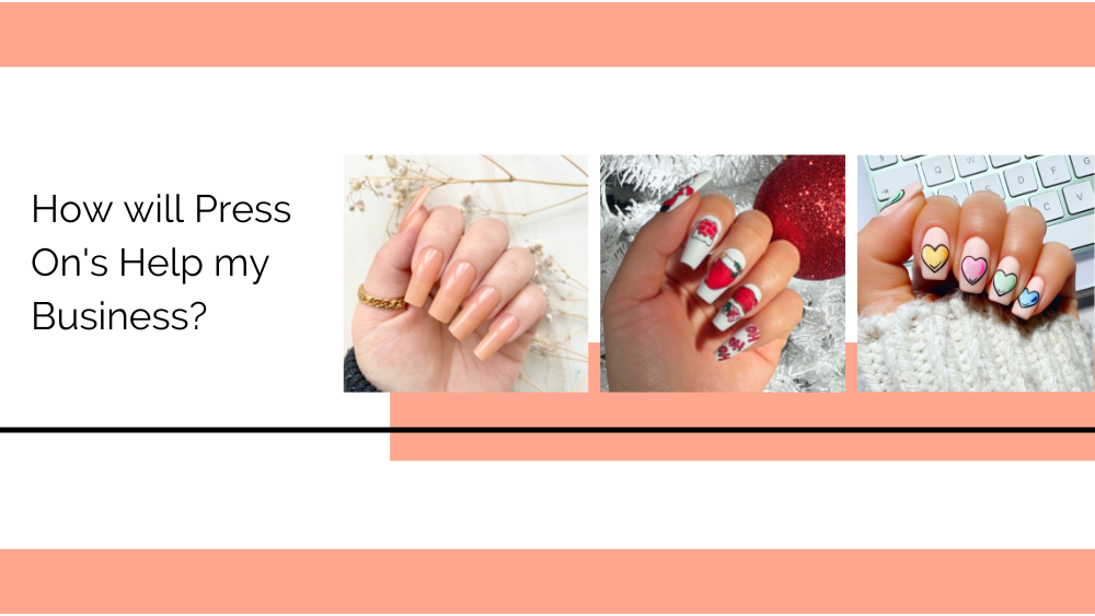 Press On Nails - How will they help my business? - Missu Beauty Network