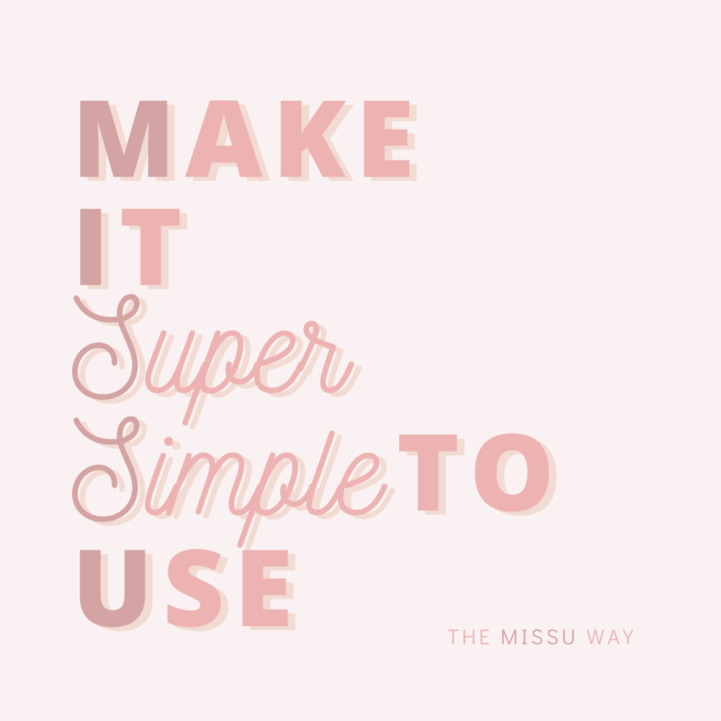 make it super simple to use